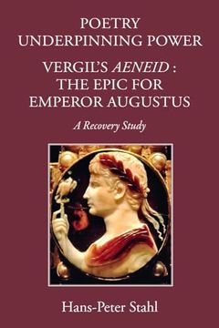 portada Poetry Underpinning Power: Vergil's Aeneid - The Epic for Emperor Augustus (en Inglés)