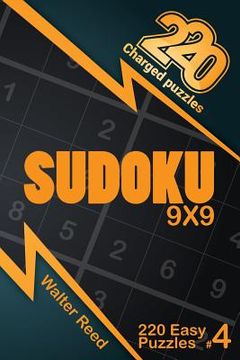 portada 220 Charged Puzzles - Sudoku 9x9 220 Easy Puzzles (Volume 4) (en Inglés)