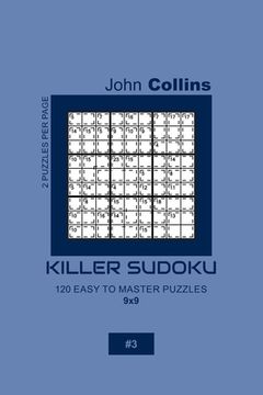 portada Killer Sudoku - 120 Easy To Master Puzzles 9x9 - 3 (en Inglés)