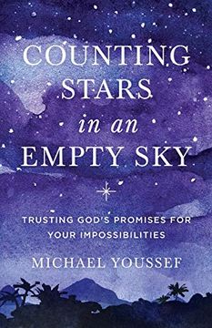 portada Counting Stars in an Empty Sky: Trusting God's Promises for Your Impossibilities (en Inglés)