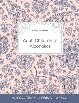 portada Adult Coloring Journal: Adult Children of Alcoholics (Turtle Illustrations, Ladybug) (en Inglés)