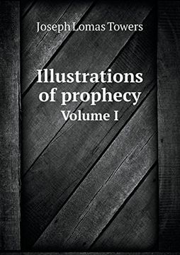 portada Illustrations of prophecy Volume I