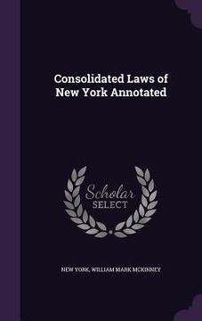 portada Consolidated Laws of New York Annotated (en Inglés)