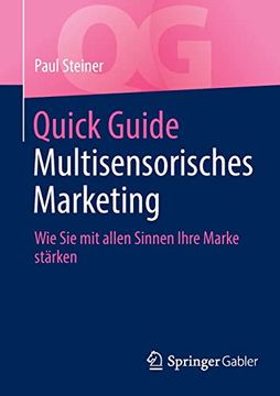 portada Quick Guide Multisensorisches Marketing: Wie sie mit Allen Sinnen Ihre Marke Stã¤Rken (en Alemán)