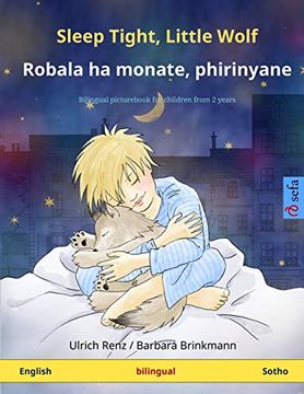 portada Sleep Tight, Little Wolf - Robala ha Monate, Phirinyane (English - Sotho): Bilingual Children's Picture Book (Sefa Picture Books in two Languages) (in English)
