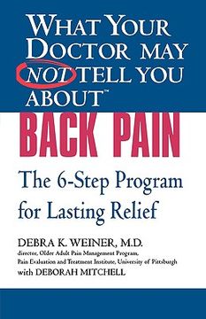 portada what your doctor may not tell you about back pain: the 6-step program for lasting relief