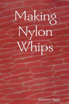 portada making nylon whips (in English)
