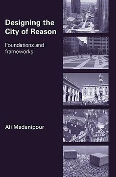 portada designing the city of reason: foundations and frameworks (en Inglés)
