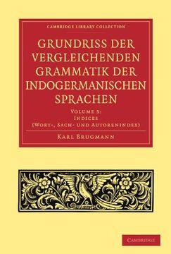 portada Grundriss der Vergleichenden Grammatik der Indogermanischen Sprachen: Volume 3 (Cambridge Library Collection - Linguistics) (en Alemán)