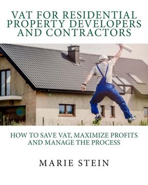 portada VAT for residential property developers and contractors: How to save VAT, maximize profits and manage the process