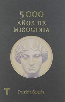 portada 5. 000 Años de Misoginia (in Spanish)
