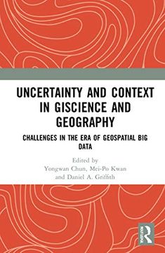 portada Uncertainty and Context in Giscience and Geography: Challenges in the era of Geospatial big Data 