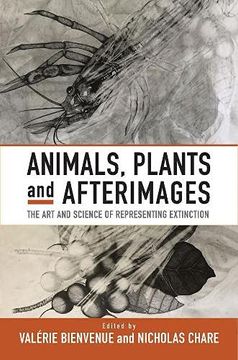 portada Animals, Plants and Afterimages: The art and Science of Representing Extinction (in English)