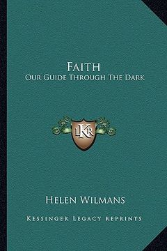 portada faith: our guide through the dark (en Inglés)