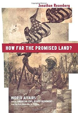 portada How far the Promised Land? World Affairs and the American Civil Rights Movement From the First World war to Vietnam (in English)