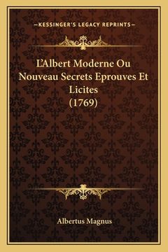 portada L'Albert Moderne Ou Nouveau Secrets Eprouves Et Licites (1769) (en Francés)