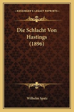 portada Die Schlacht Von Hastings (1896) (in German)