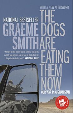 portada The Dogs are Eating Them Now: Our war in Afghanistan 