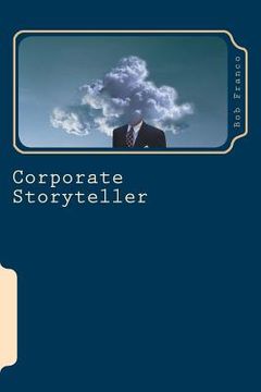 portada Corporate Storyteller: The Art of Noticing Things (en Inglés)