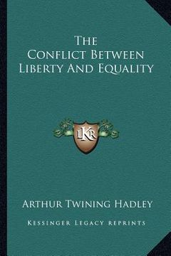 portada the conflict between liberty and equality (en Inglés)