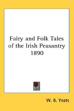 portada fairy and folk tales of the irish peasantry 1890 (en Inglés)