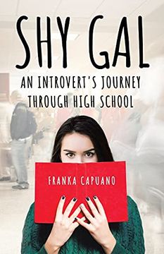 portada Shy Gal: An Introvert'S Journey Through High School (en Inglés)