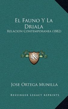 portada El Fauno y la Driala: Relacion Contemporanea (1882)
