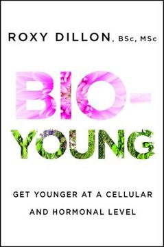 portada Bio-Young: Get Younger at a Cellular and Hormonal Level (en Inglés)