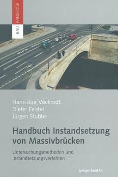 portada Handbuch Instandsetzung Von Massivbrücken: Untersuchungsmethoden Und Instandsetzungsverfahren (in German)