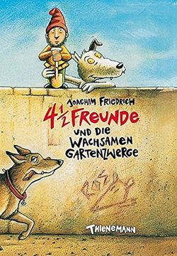 portada 4 1/2 Freunde und die Wachsamen Gartenzwerge (in German)