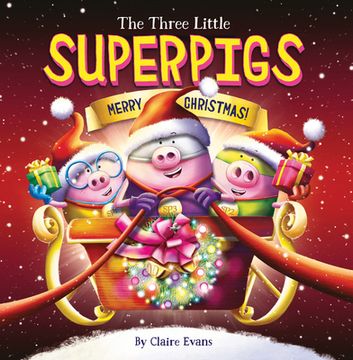 portada The Three Little Superpigs: Merry Christmas! (en Inglés)