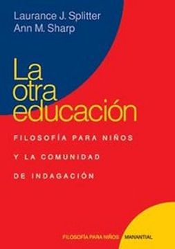portada Otra Educacion,La (Filosofia Para Niños) (in Spanish)