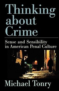 portada Thinking About Crime: Sense and Sensibility in American Penal Culture (Studies in Crime and Public Policy) (en Inglés)