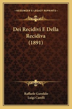 portada Dei Recidivi E Della Recidiva (1891) (en Italiano)