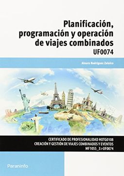 portada Planificación, Programación Y Operación De Viajes Combinados. UF0074 (Cp - Certificado Profesionalidad) (in Spanish)