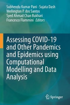 portada Assessing Covid-19 and Other Pandemics and Epidemics Using Computational Modelling and Data Analysis (en Inglés)