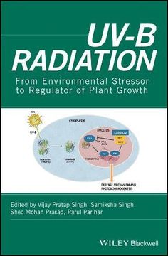 portada Uv-B Radiation: From Environmental Stressor to Regulator of Plant Growth (en Inglés)