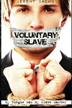 portada Voluntary Slave: My Tongue was my Slave Master