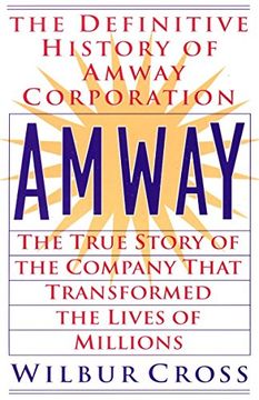portada Amway: The True Story of the Company That Transformed the Lives of Millions (en Inglés)