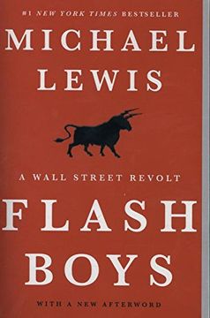 Flash Boys: A Wall Street Revolt 