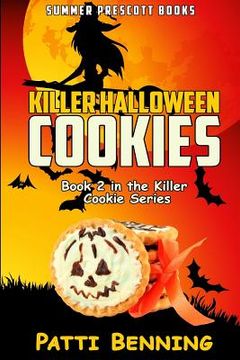 portada Killer Halloween Cookies: Book 2 in The Killer Cookie Cozy Mysteries (en Inglés)