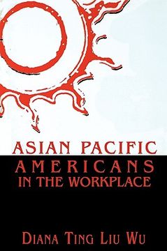 portada asian pacific americans in the workplace (en Inglés)