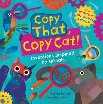 portada Copy That, Copy Cat! Inventions Inspired by Animals 