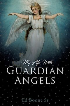 portada My Life With Guardian Angels (en Inglés)