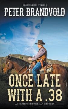 portada Once Late With a .38 (A Sheriff Ben Stillman Western) (en Inglés)
