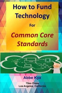 portada How To Fund Technology: for Common Core Standards