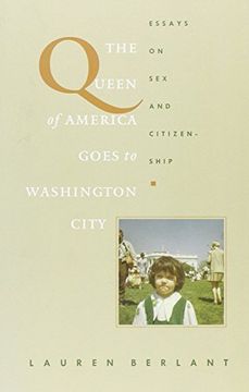 portada The Queen of America Goes to Washington City: Essays on sex and Citizenship (Series q) (in English)