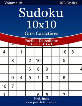 portada Sudoku 10x10 Gros Caractères - Facile à Diabolique - Volume 13 - 276 Grilles