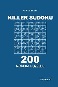 portada Killer Sudoku - 200 Normal Puzzles 9x9 (Volume 4) (en Inglés)