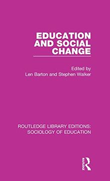 portada Education and Social Change (Routledge Library Editions: Sociology of Education)
